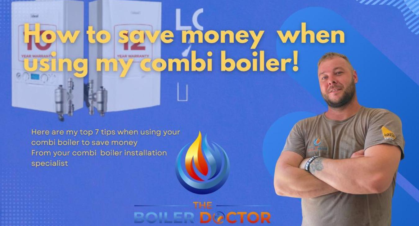 How to save money using your combi boiler